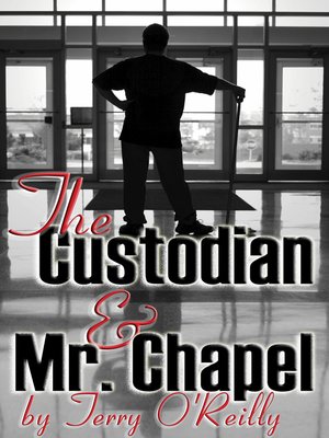 cover image of The Custodian and Mr. Chapel